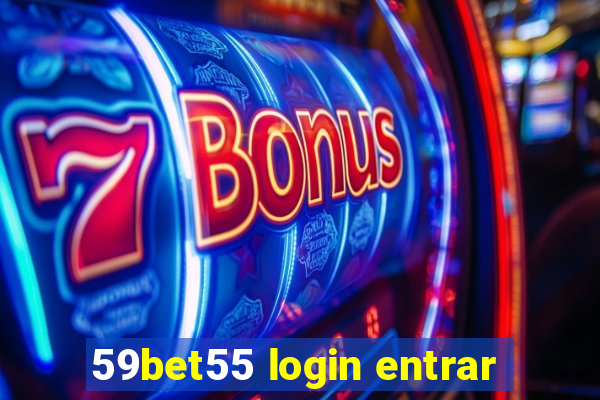 59bet55 login entrar